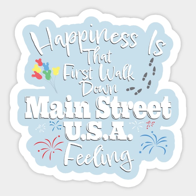 Happiness Is That First Walk Down Main Street USA Sticker by WearInTheWorld